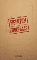 Haas, Wolf "Eigentum"