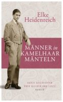 Heidenreich, Elke "Männer in Kamelhaarmänteln"