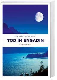 Badraun, Daniel "Tod im Engadin"