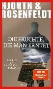 Hjorth, Michael "Die Früchte, die man erntet"