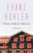 Hohler Franz "Der Enkeltrick"