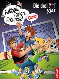 Hector Christian "Die drei ??? Kids - Fussball Ferien Freunde" Comic