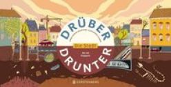 Baumann, Sophie "Drüber - Drunter - Die Stadt"