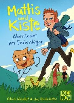 Wirbeleit, Patrick "Mattis und Kiste - Abenteuer im Ferienlager"