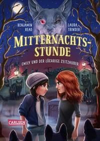 Read, Benjamin "Mitternachtsstunde - Emily und der löchrige Zeitzauber"