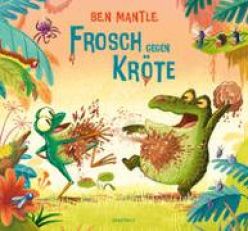 Mantle, Ben "Frosch gegen Kröte"