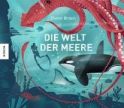 Braun, Dieter "Die Welt der Meere"
