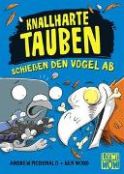 McDonald, Andrew "Knallharte Tauben schiessen den Vogel ab"